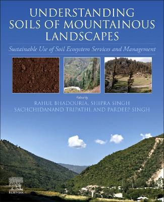 Understanding Soils of Mountainous Landscapes: Sustainable Use of Soil Ecosystem Services and Management - cover