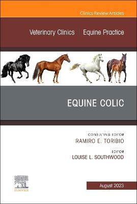 Equine Colic, An Issue of Veterinary Clinics of North America: Equine Practice - cover