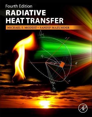 Radiative Heat Transfer - Michael F. Modest,Sandip Mazumder - cover