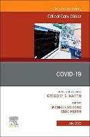 COVID-19, An Issue of Critical Care Clinics - Michelle Ng Gong,Greg Martin - cover
