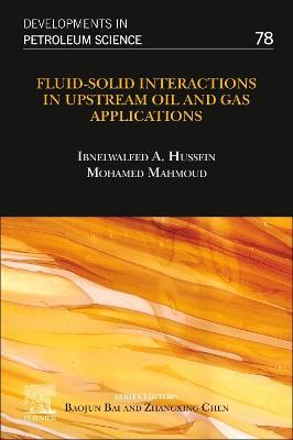 Fluid–Solid Interactions in Upstream Oil and Gas Applications - cover