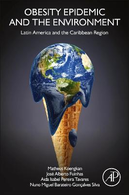 Obesity Epidemic and the Environment: Latin America and the Caribbean Region - Matheus Koengkan,Jose Alberto Fuinhas,Aida Isabel P. Tavares - cover