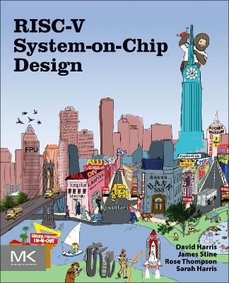 RISC-V System-on-Chip Design - David Harris,James Stine,Sarah Harris - cover