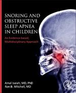Snoring and Obstructive Sleep Apnea in Children: An Evidence-Based, Multidisciplinary Approach
