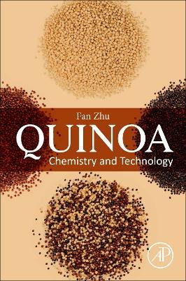 Quinoa: Chemistry and Technology - Fan Zhu - cover