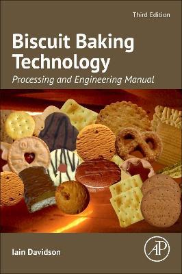 Biscuit Baking Technology: Processing and Engineering Manual - Iain Davidson - cover