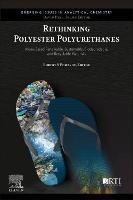 Rethinking Polyester Polyurethanes: Algae Based Renewable, Sustainable, Biodegradable and Recyclable Materials - cover