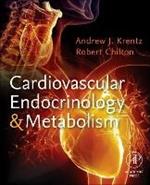 Cardiovascular Endocrinology and Metabolism: Theory and Practice of Cardiometabolic Medicine