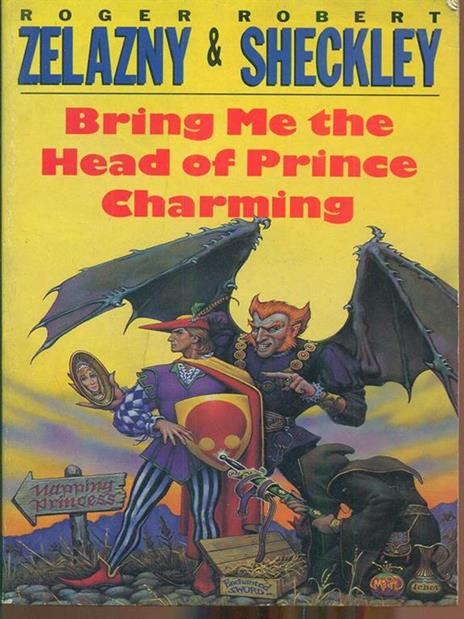 Bring me the head of Prince Charming - Roger Zelazny - copertina