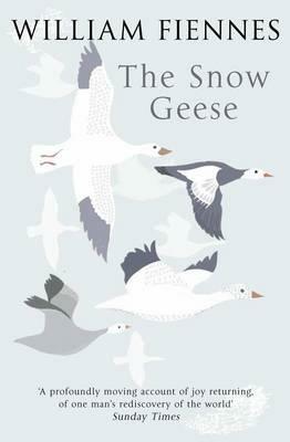 The Snow Geese - William Fiennes - cover
