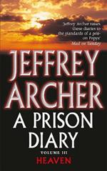 A Prison Diary Volume III: Heaven