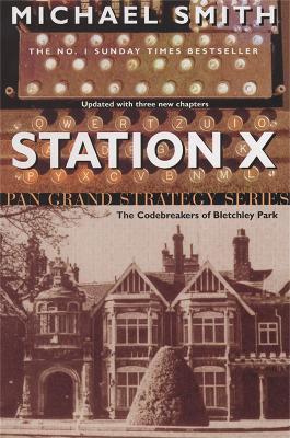 Station X: The Code Breakers of Bletchley Park - Michael Smith - cover