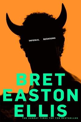Imperial Bedrooms - Bret Easton Ellis - cover