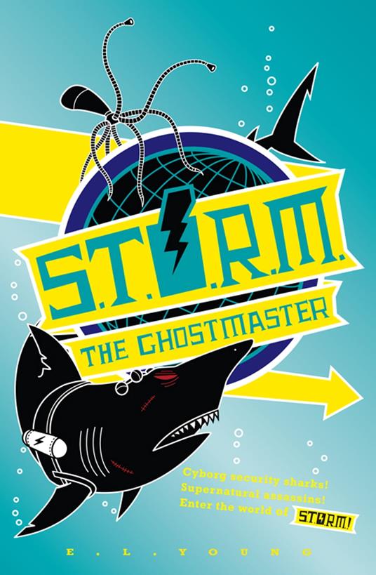 S.T.O.R.M. - The Ghostmaster - E. L. Young - ebook