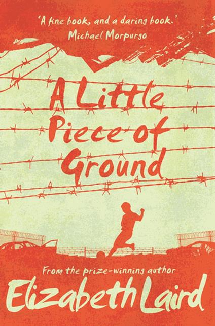A Little Piece of Ground - Elizabeth Laird - ebook