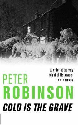 Cold is the Grave: An Inspector Banks Mystery - Peter Robinson - cover