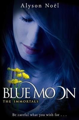 Blue Moon - Alyson Noel - cover