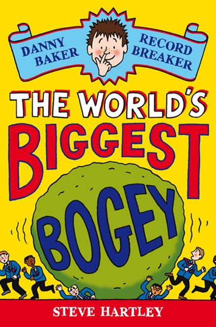 Danny Baker Record Breaker: The World's Biggest Bogey - Steve Hartley - ebook