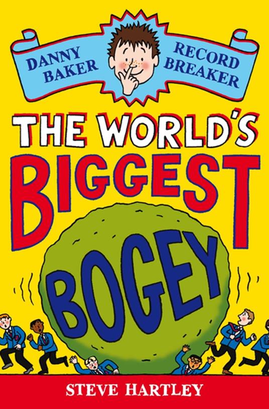 Danny Baker Record Breaker: The World's Biggest Bogey - Steve Hartley - ebook