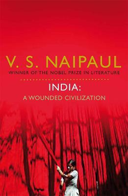 India: A Wounded Civilization - V. S. Naipaul - cover