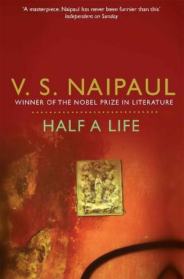 Half a Life - V. S. Naipaul - cover