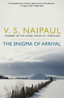 The Enigma of Arrival: A Novel in Five Sections - V. S. Naipaul - cover