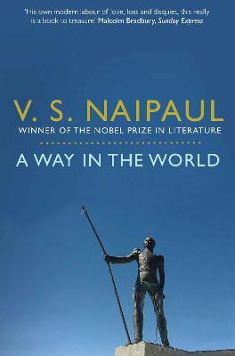 A Way in the World: A Sequence - V. S. Naipaul - cover