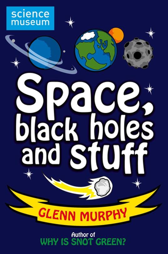 Science: Sorted! Space, Black Holes and Stuff - Glenn Murphy - ebook
