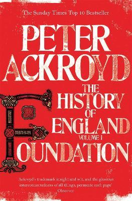 Foundation: The History of England Volume I - Peter Ackroyd - cover