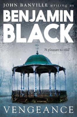 Vengeance: Quirke Mysteries Book 5 - Benjamin Black - cover