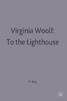 Virginia Woolf: To the Lighthouse - Morris Beja - cover
