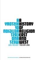 A History of Religion East and West: An Introduction and Interpretation - Trevor Ling - cover