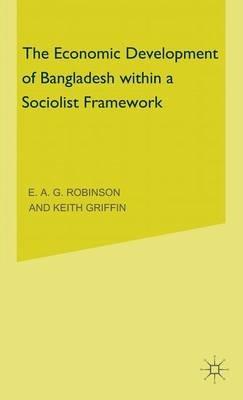 The Economic Development of Bangladesh within a Socialist Framework - cover