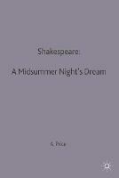 Shakespeare: A Midsummer Night's Dream - Anthony Price - cover