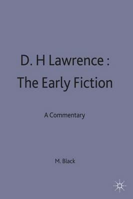 D.H.Lawrence: The Early Fiction: A Commentary - Michael Black - cover