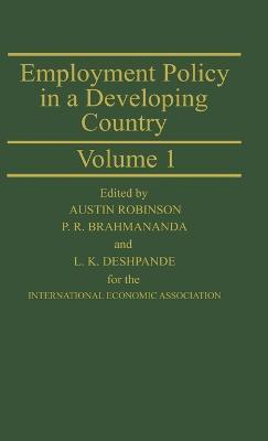 Employment Policy in a Developing Country: A Case-study of India - Alan Robinson - cover