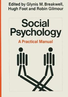 Social Psychology: A Practical Manual - Glynis M. Breakwell - cover