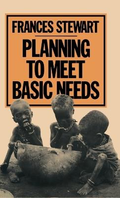 Planning to Meet Basic Needs - Frances Stewart - cover