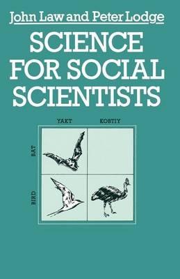 Science for Social Scientists - John Law,Peter Lodge - cover