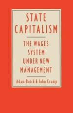State Capitalism: The Wages System under New Management