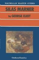Silas Marner by George Eliot - Graham Handley - cover