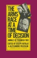 The Arms Race at a Time of Decision: Annals of Pugwash 1983 - cover