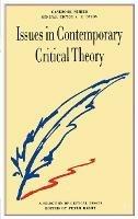 Issues in Contemporary Critical Theory: A Selection of Critical Essays - Peter Barry - cover