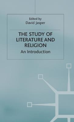 The Study of Literature and Religion: An Introduction - David Jasper - cover