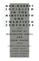 Non-Market Socialism in the Nineteenth and Twentieth Centuries