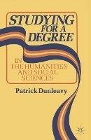 Studying for a Degree: In the Humanities and Social Sciences - Patrick Dunleavy - cover