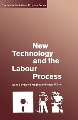 New Technology and the Labour Process - cover