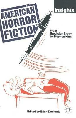 American Horror Fiction: From Brockden Brown to Stephen King - cover