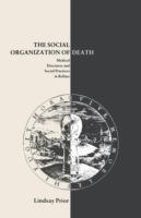 The Social Organisation of Death: Medical Discourse and Social Practices in Belfast
