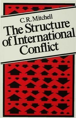 The Structure of International Conflict - C. R. Mitchell - cover